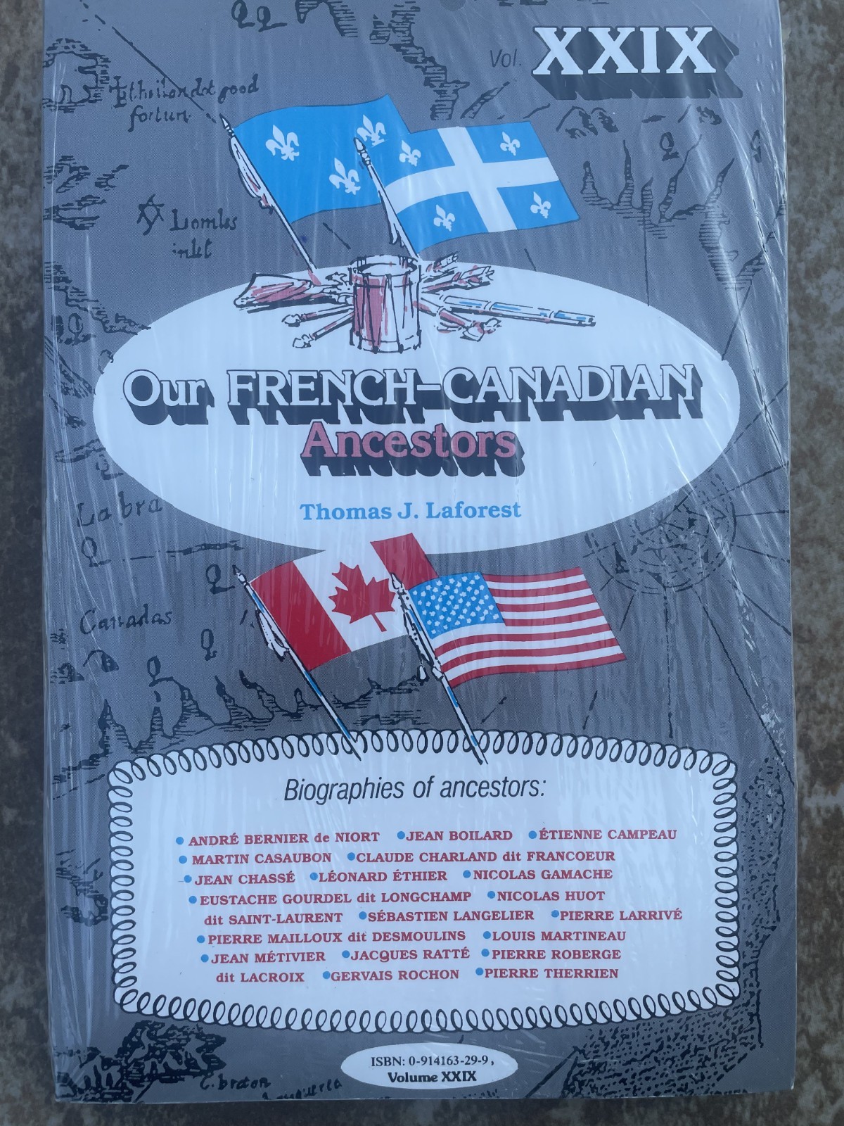 Our French-Canadian Ancestors Volume XXIX by Thomas J. Laforest