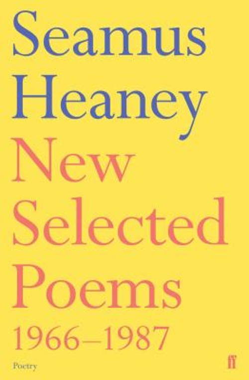 New Selected Poems 1966-1987 Paperback Seamus Heaney