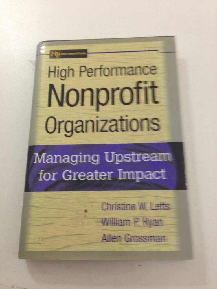 High Performance Nonprofit Organizations — Allen Grossman (1998, Dust Jacket)
