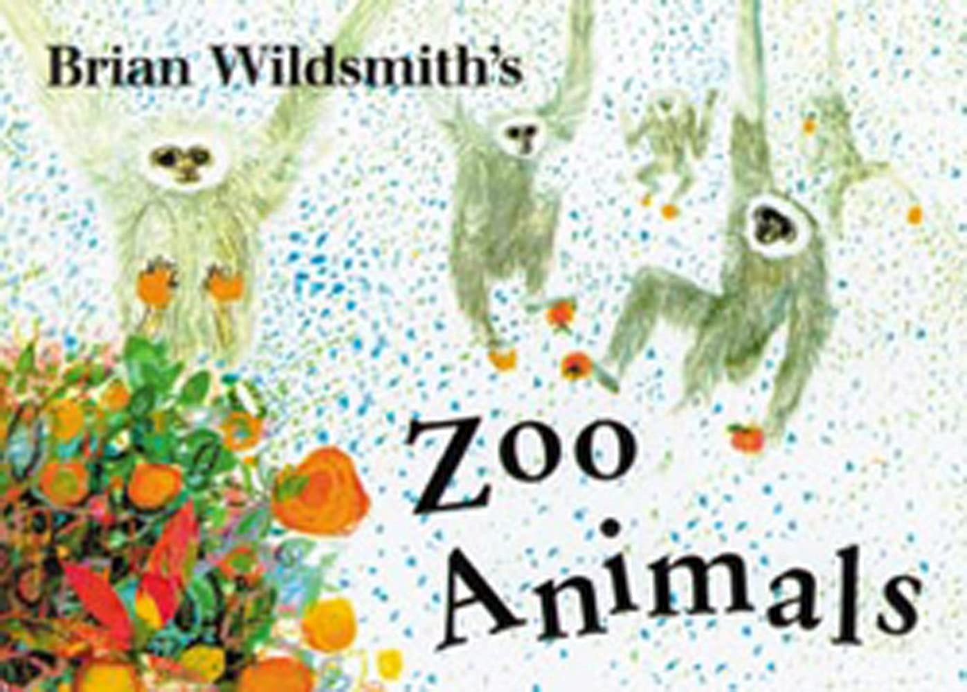 Brian Wildsmith’s Zoo Animals — Wildsmith, Brian — Very Good — See condition…