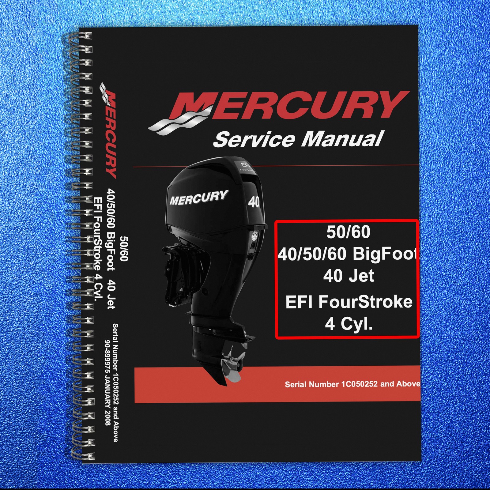 MERCURY 40 50 60 BigFoot 40 Jet EFI FourStroke 4 Cyl SERVICE MANUAL — JACKET