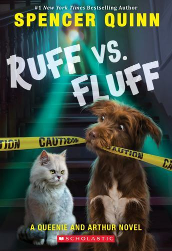 Ruff vs. Fluff; A Queenie and Arthur Novel- paperback, Spencer Quinn, 133809145X