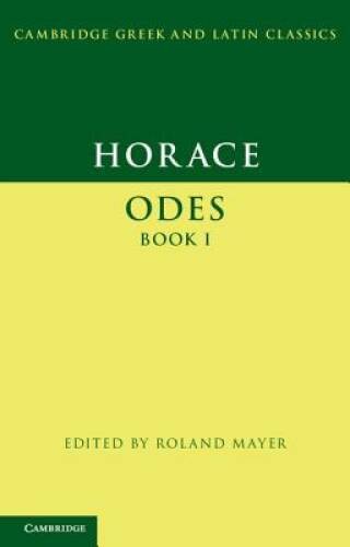 Horace: Odes Book I (Cambridge Greek and Latin Classics) — Paperback — GOOD
