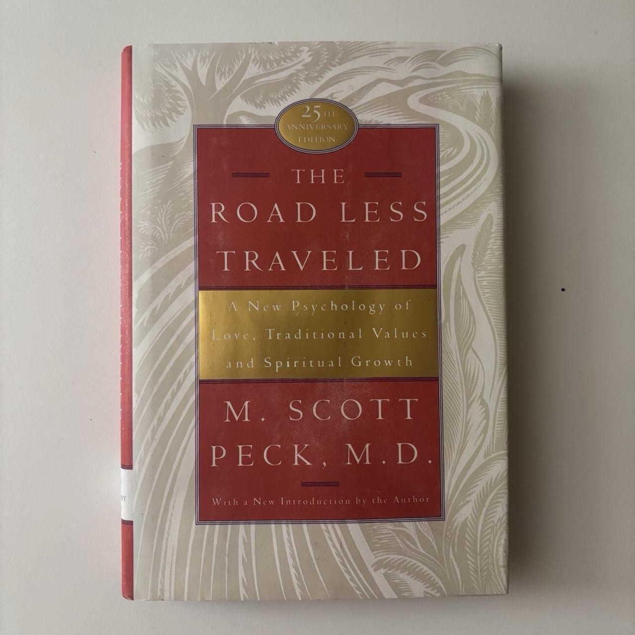 Road Less Traveled, 25th Anniversary Ed by M Scott Peck, MD Hardcover