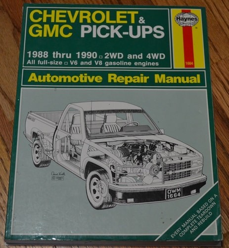 Chevrolet and GMC Pick-Ups Automotive Repair Manual by Haynes Publishing,Ken Fre