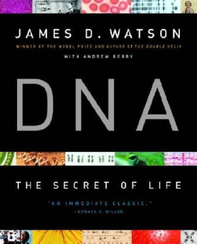 DNA: The Secret of Life — Paperback By Watson, James D — GOOD