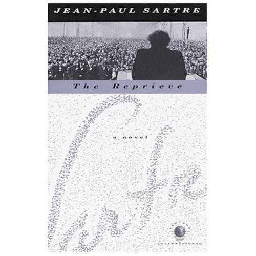 The Reprieve by Sartre, Jean-Paul