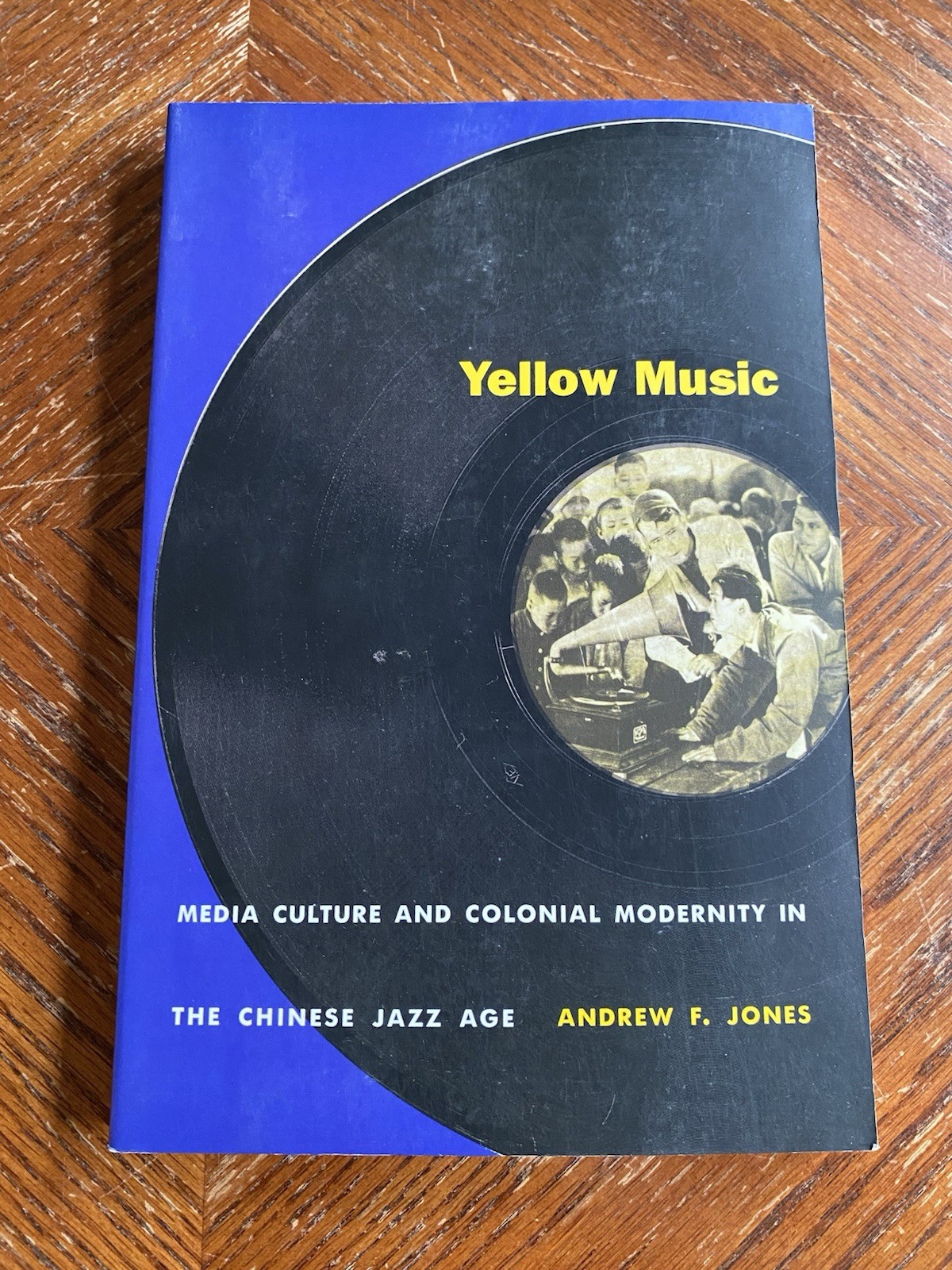 Yellow Music Andrew F Jones 2001 Duke University Press Paperback Good