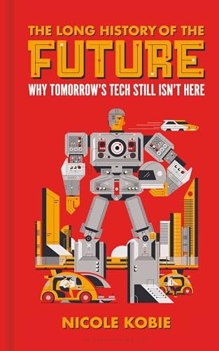 The Long History of the Future — VERY GOOD