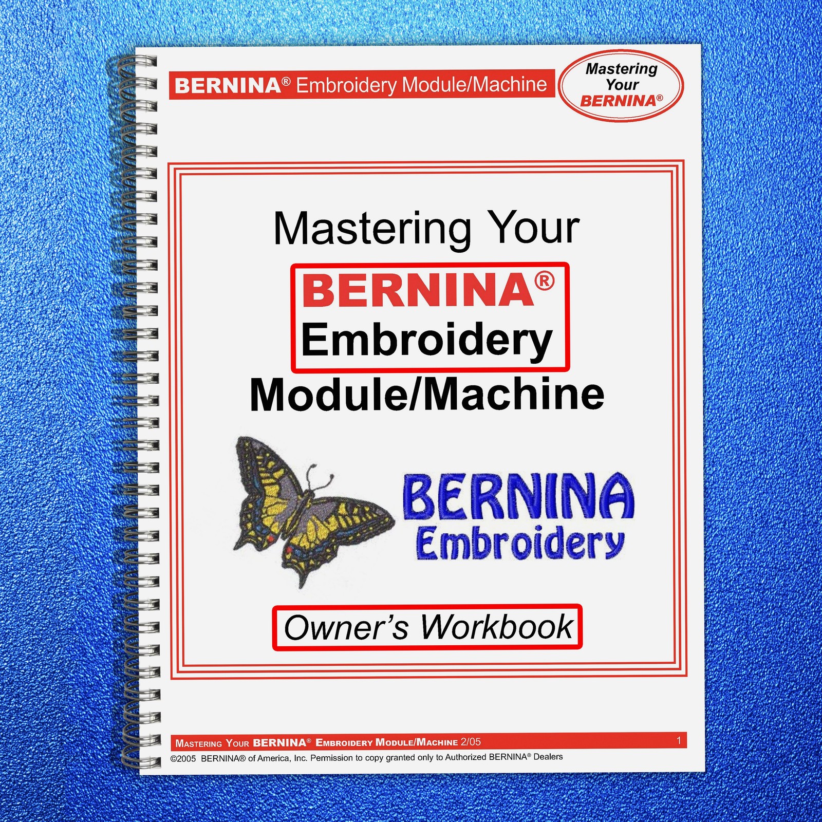 BERNINA Embroidery Mastery Workbook User Manual Operation Guide