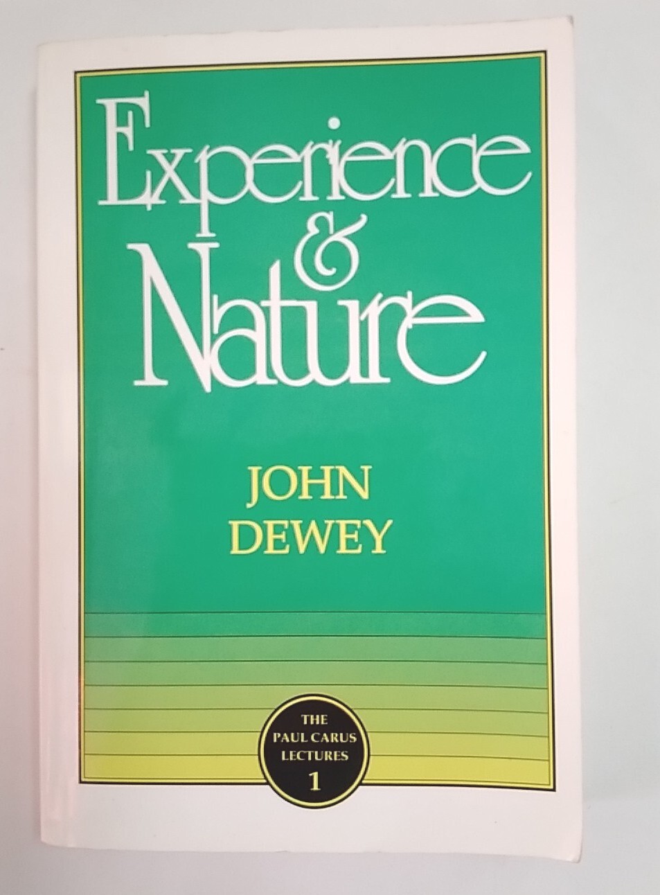 Experience and Nature by John Dewey, 2nd Ed. 1994. TPB. Very Good Cond.