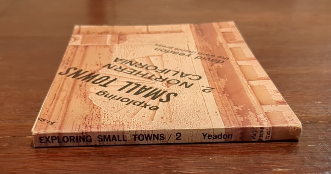 Exploring Small Towns 2 Northern California David Yeadon GLENDALE FEDERAL SAVING