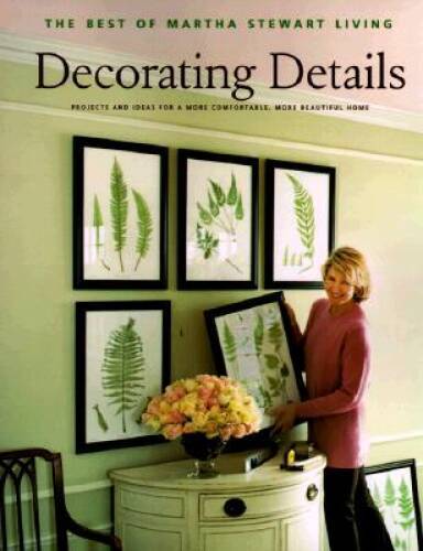 Decorating Details: Projects and Ideas for a More Comfortable, More Beaut — GOOD