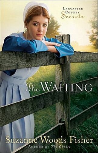 The Waiting: A Novel; Lancaster County Secrets — 080073386X, Fisher, paperback