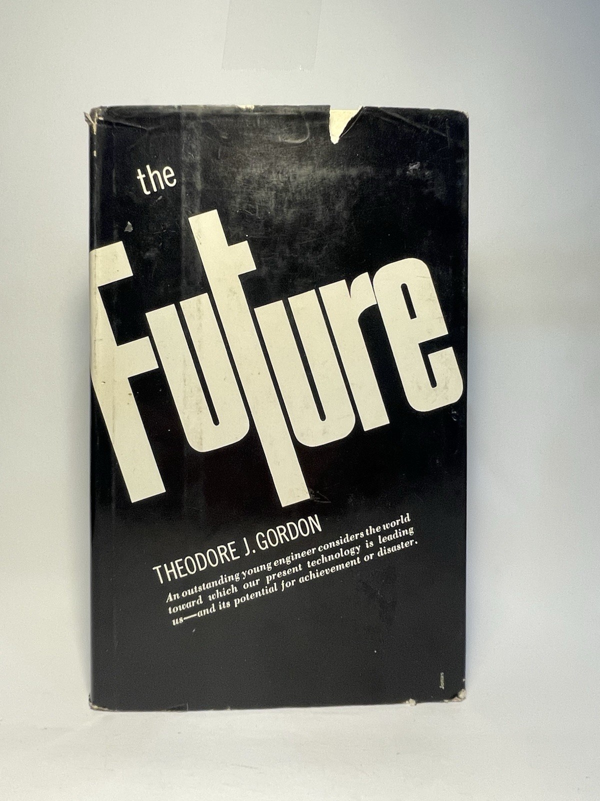 The Future by Theodore Gordon. 1965, St. Martin’s Press. Sociology, Technology