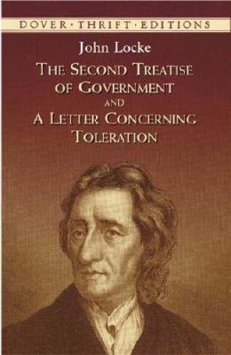 The Second Treatise of Government and A Letter Concerning Toleration (Dov — GOOD