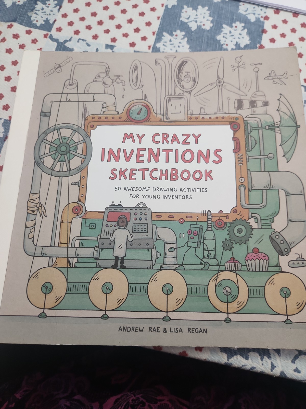 My Crazy Inventions Sketchbook : 50 Awesome Drawing Activities for Young…