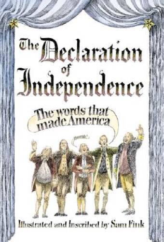 The Declaration Of Independence — Hardcover By Sam Fink — GOOD