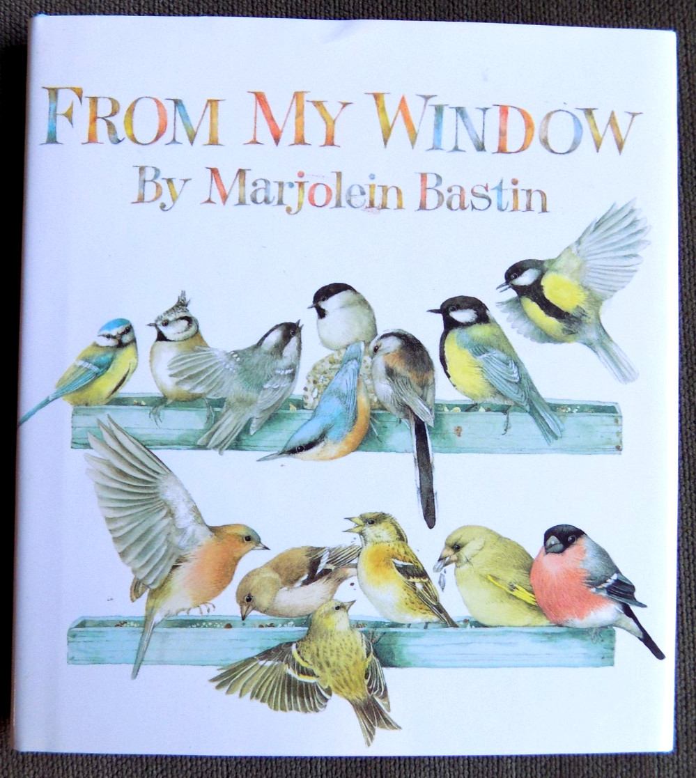 Birds From My Window by Marjolein Bastin Hardcover Dust Jacket Hallmark 1994