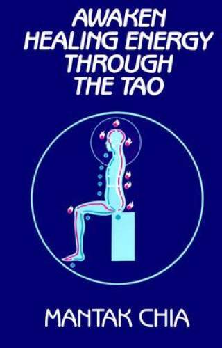 Awaken Healing Energy Through The Tao: The Taoist Secret of Circulating I — GOOD