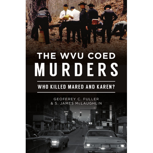 The WVU Coed Murders, West Virginia, True Crime, Paperback