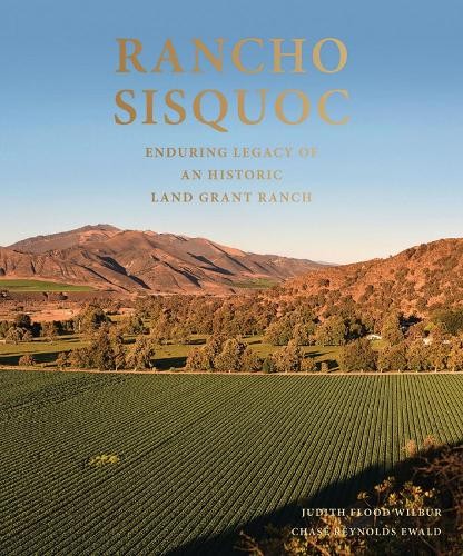 Chase Reynolds Ewald Judith Flood Wilbur Rancho Sisquoc (Hardback)