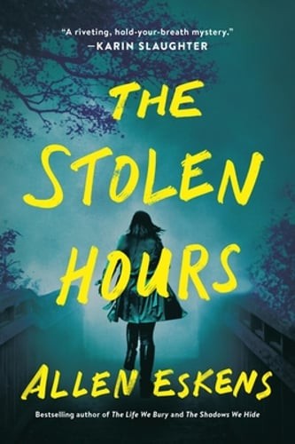 The Stolen Hours by Allen Eskens: Used