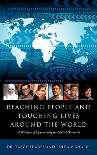 Reaching People And Touching Lives Around The World