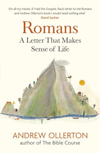 Romans: A letter that makes sense of life by