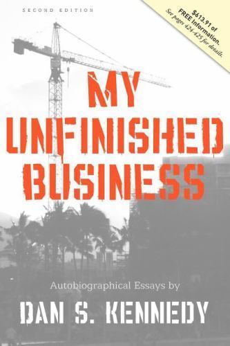 My Unfinished Business by Kennedy, Dan S.