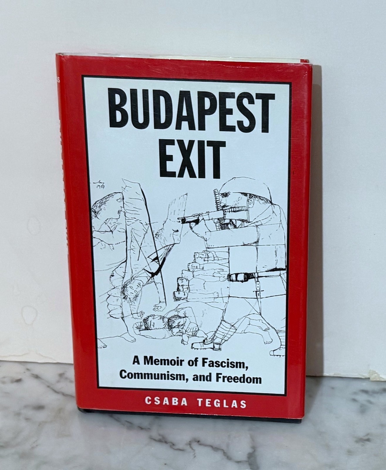 SIGNED BY THE AUTHOR — BUDAPEST EXIT: A MEMOIR OF FASCISM COMMUNISM & FREEDOM