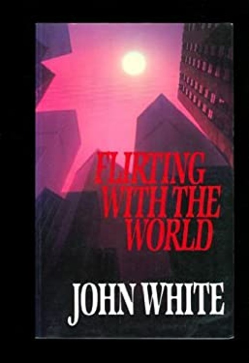 Flirting with the World Paperback John, Jr. White
