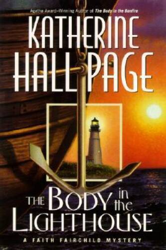 The Body in the Lighthouse: A Faith Fairchild Mystery (Faith Fairchild My — GOOD