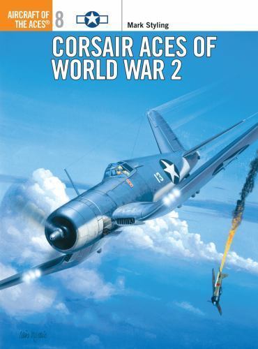 Corsair Aces of World War 2 by Styling, Mark