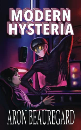 Aron Beauregard Modern Hysteria (Paperback) (UK IMPORT)