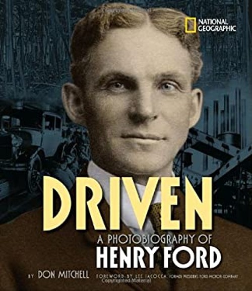Driven : A Photobiography of Henry Ford Hardcover Don Mitchell