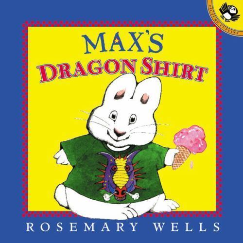 Max’s Dragon Shirt by Rosemary Wells