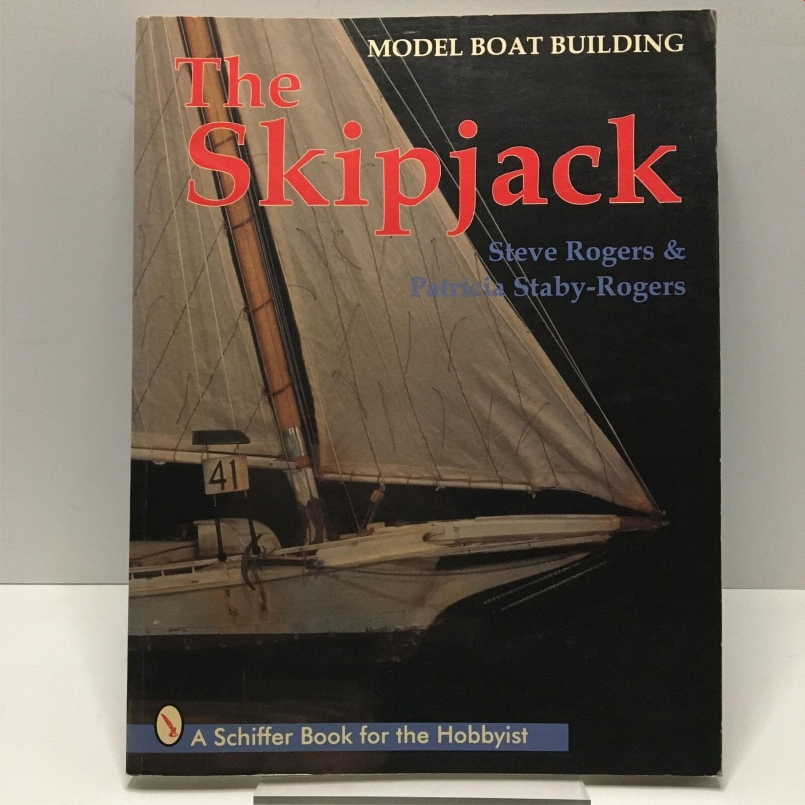 Model Boat Building The Skipjack Steve Rogers Patrick Staby Rogers 1997
