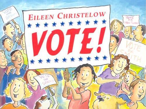 Vote! — Hardcover By Christelow, Eileen — GOOD