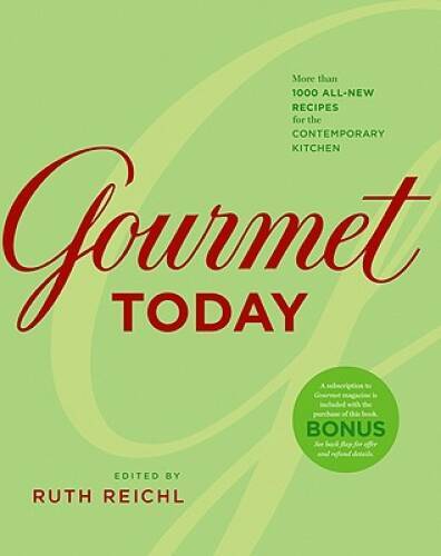 Gourmet Today: More than 1000 All-New Recipes for the Contemporary — GOOD