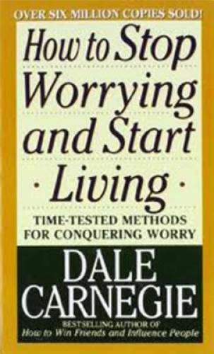 How to Stop Worrying and Start Living — Mass Market Paperback — GOOD
