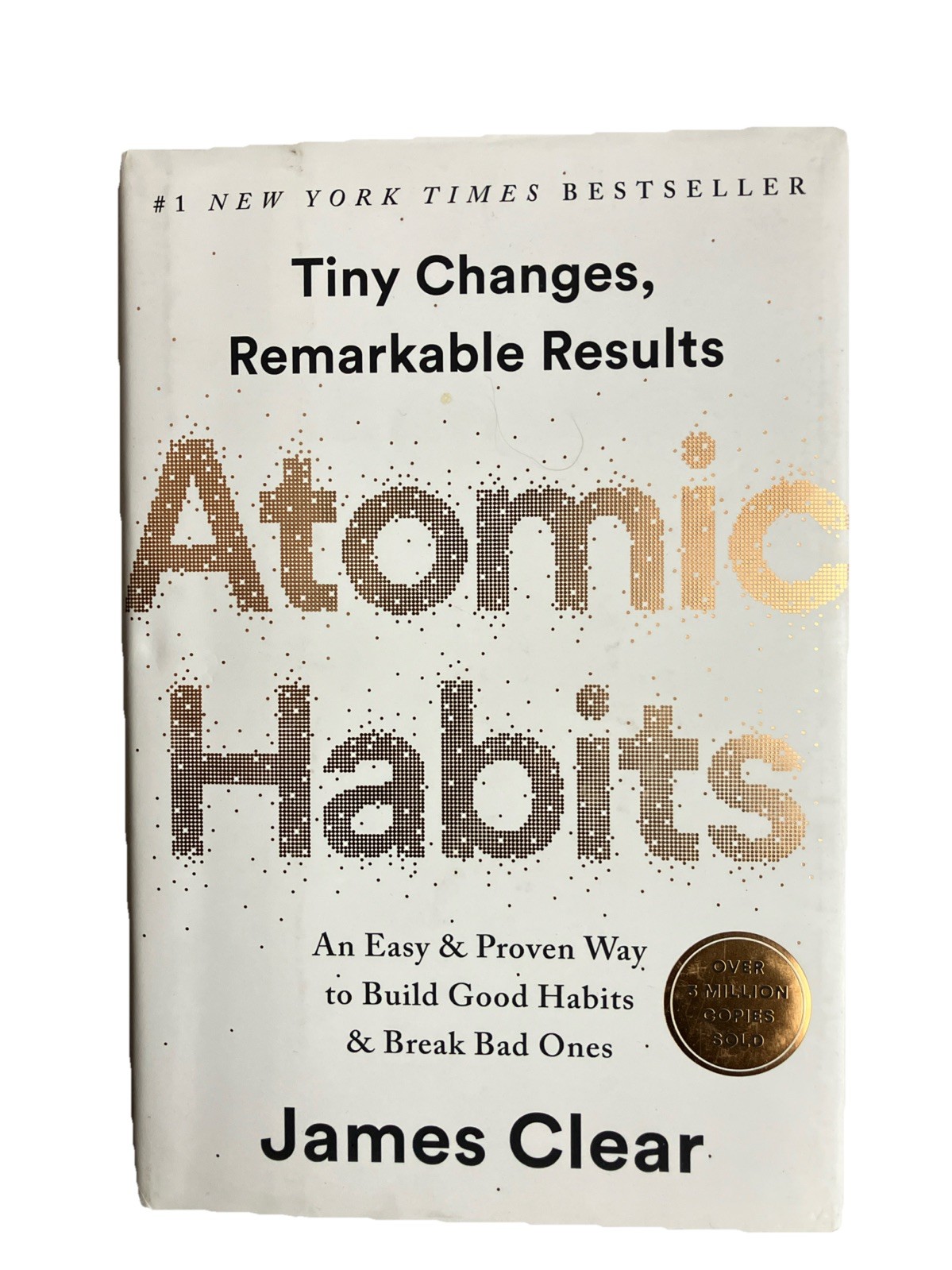 Atomic Habits: Tiny Changes, Remarkable Results — Hardcover