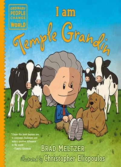I am Temple Grandin (Ordinary People Change the World), Meltzer, Eliopoulos..