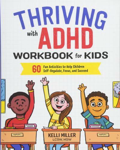 Thriving with ADHD Workbook for Kids: 60 Fun Activities to Help Children — GOOD