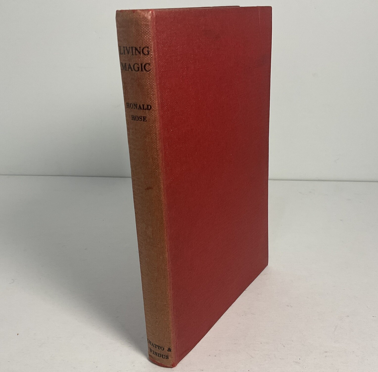 Living Magic By Ronald Rose (Hardcover, 1957) NO DUST JACKET