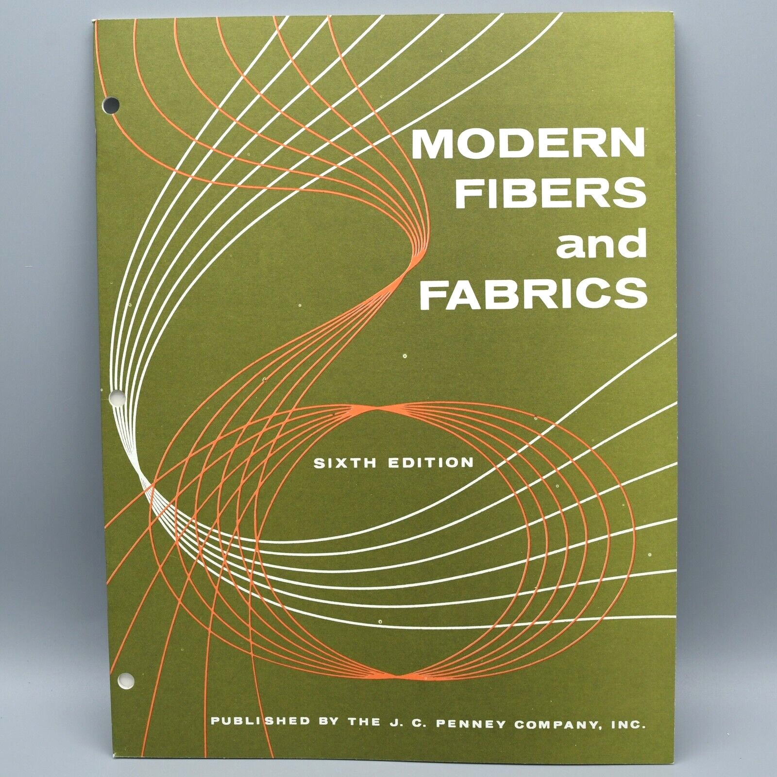 Modern Fibers and Fabrics Booklet 6th Edition 1962 JC Penney Teaching Material