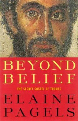 Beyond Belief: The Secret Gospel of Thomas — Hardcover — VERY GOOD