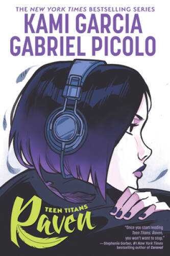 Teen Titans: Raven — Paperback By Garcia, Kami — GOOD