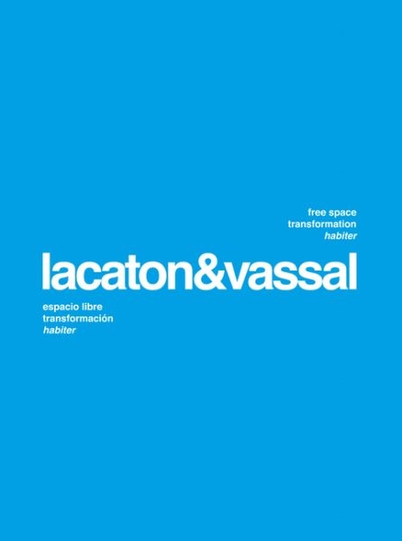 Free Space, Transformation, Habiter, Paperback by Lacaton, Anne (CON); Vassal…