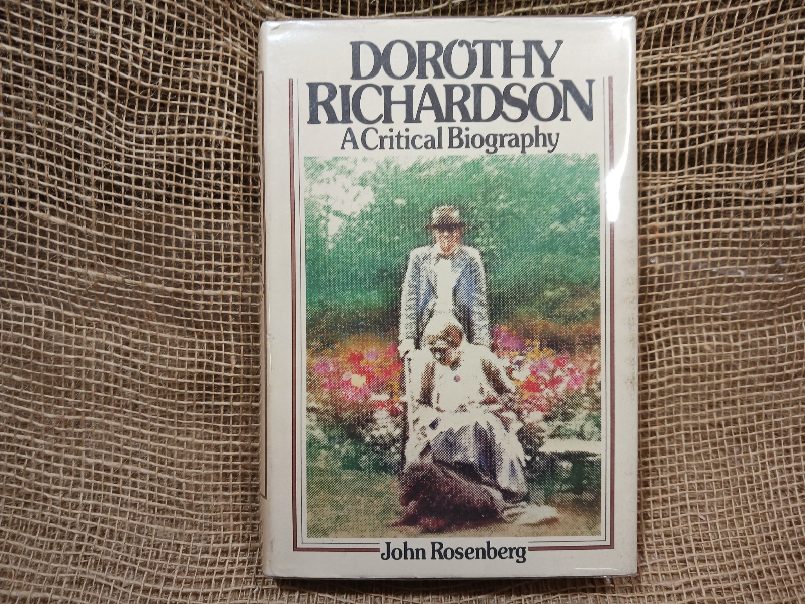 Dorothy Richardson By John Rosenberg — 1st Edition 1973 HC/DJ/VG
